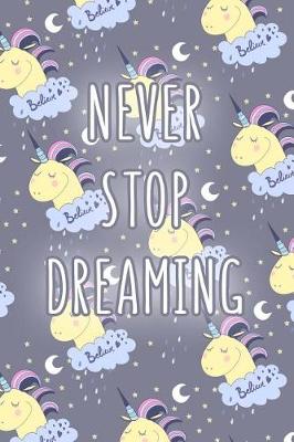 Book cover for Never Stop Dreaming