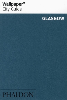 Book cover for Wallpaper* City Guide Glasgow