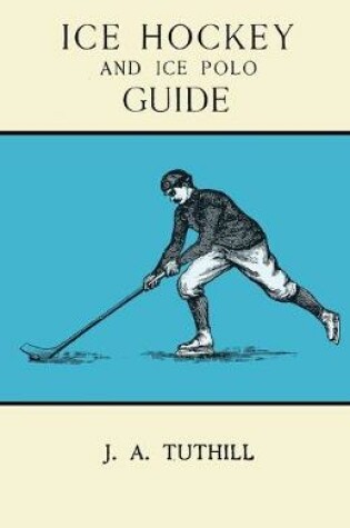 Cover of Ice Hockey and Ice Polo Guide