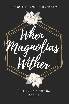 Book cover for When Magnolias Wither