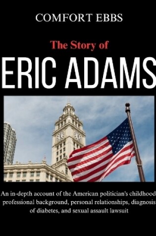 Cover of The Story of Eric Adams