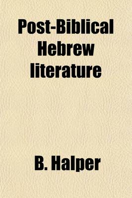 Book cover for Post-Biblical Hebrew Literature (Volume 2); An Anthology