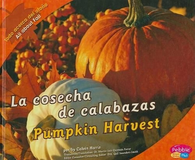 Cover of La Cosecha de Calabazas/Pumpkin Harvest