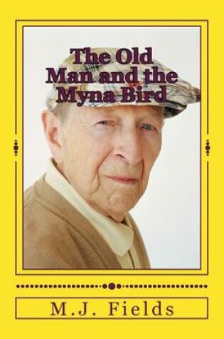 Cover of The Old Man and the Myna Bird