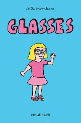 Cover of Little Inventions: Glasses