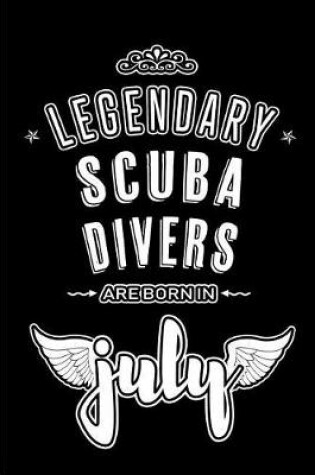 Cover of Legendary Scuba Divers are born in July