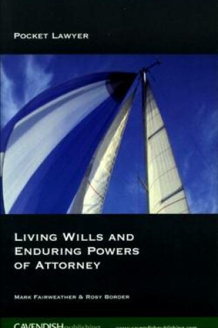 Cover of Living Wills and Enduring Powers of Attorney