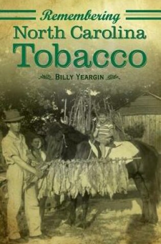 Cover of Remembering North Carolina Tobacco