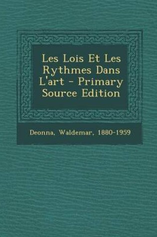 Cover of Les Lois Et Les Rythmes Dans L'art