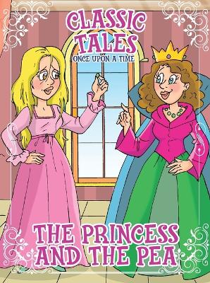 Book cover for Classic Tales Once Upon a Time - The princess and the Pea