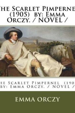 Cover of The Scarlet Pimpernel (1905) by