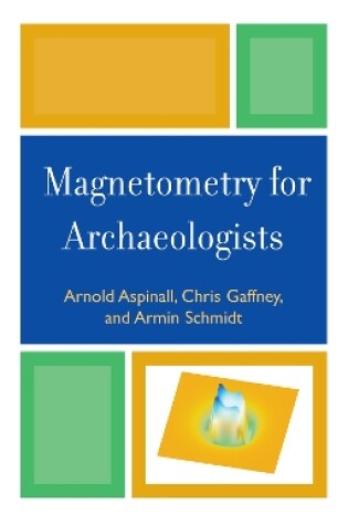 Cover of Magnetometry for Archaeologists