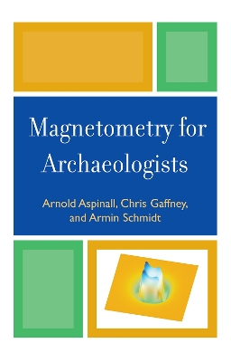 Cover of Magnetometry for Archaeologists