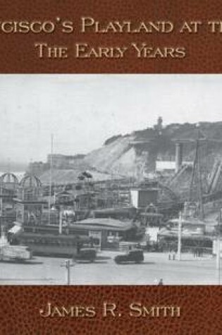 Cover of San Francisco's Playland at the Beach: The Early Years