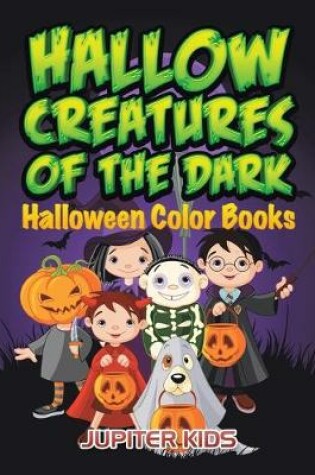 Cover of Hallow Creatures Of The Dark