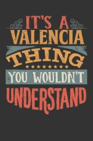 Cover of Its A Valencia Thing You Wouldnt Understand