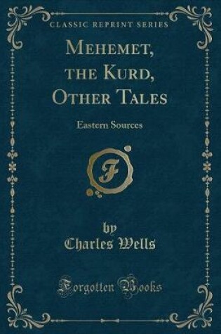 Cover of Mehemet, the Kurd, Other Tales