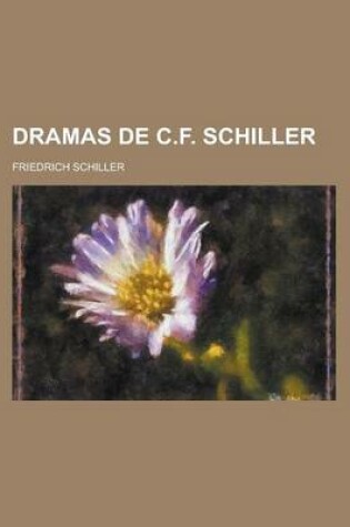 Cover of Dramas de C.F. Schiller