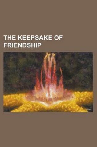 Cover of The Keepsake of Friendship