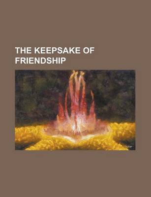 Book cover for The Keepsake of Friendship