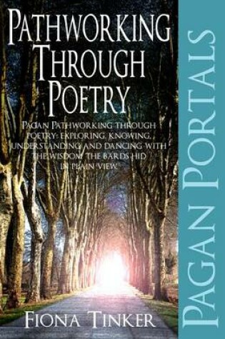 Cover of Pagan Portals - Pathworking Through Poetry