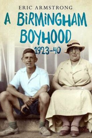 Cover of A Birmingham Boyhood 1923 to 1940