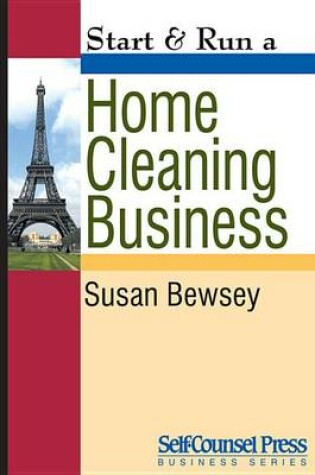 Cover of Start & Run a Home Cleaning Business