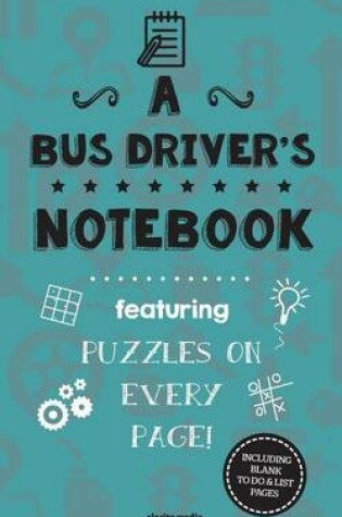 Cover of A Bus Driver's Notebook