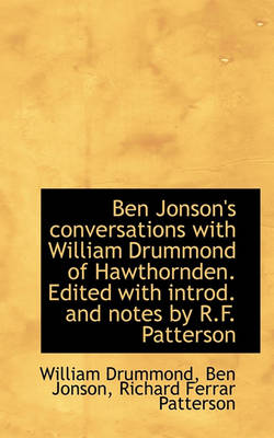 Book cover for Ben Jonson's Conversations with William Drummond of Hawthornden. Edited with Introd. and Notes by R.