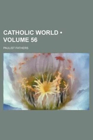 Cover of Catholic World (Volume 56)