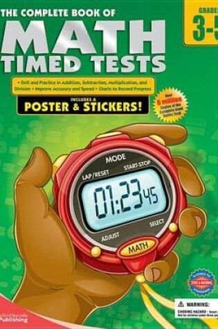 Cover of Complete Book of Math Timed Tests, Grades 3 - 5