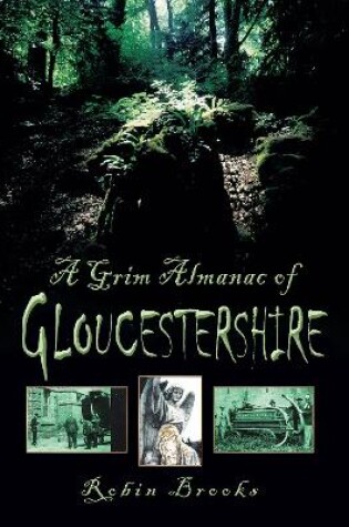 Cover of A Grim Almanac of Gloucestershire