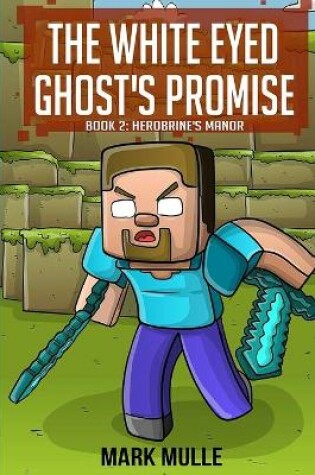Cover of The White Eyed Ghost's Promise (Book 2)