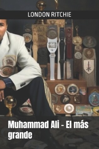 Cover of Muhammad Ali - El m�s grande