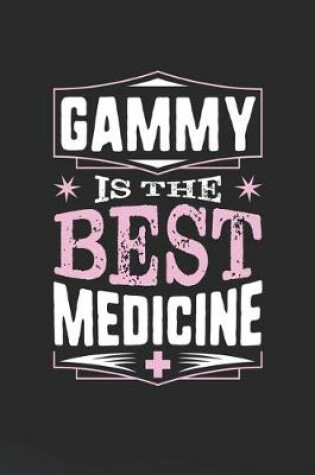 Cover of Gammy Is The Best Medicine