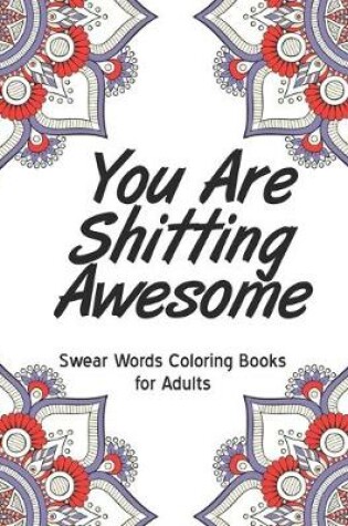 Cover of You are shitting awesome
