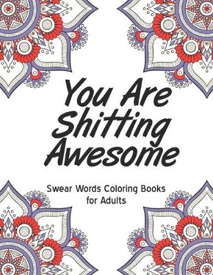 Book cover for You are shitting awesome
