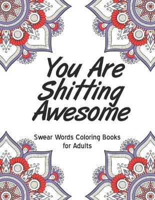 Cover of You are shitting awesome