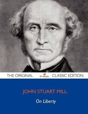 Book cover for On Liberty - The Original Classic Edition