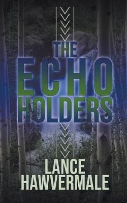 Book cover for The Echo Holders