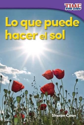 Book cover for Lo que puede hacer el sol (What the Sun Can Do)