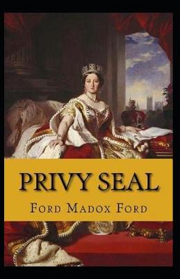 Book cover for Privy Seal(The Fifth Queen Trilogy #2) Annotated