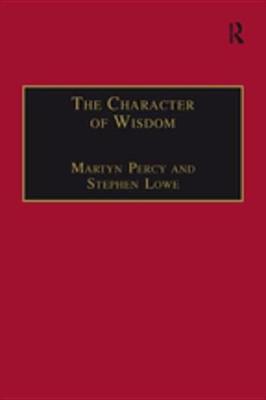 Book cover for The Character of Wisdom