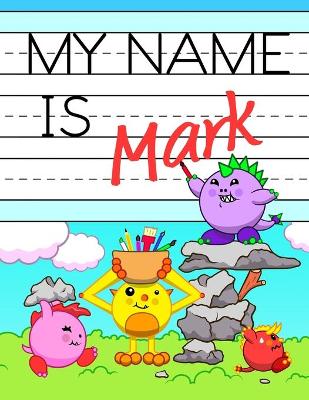 Book cover for My Name Is Mark