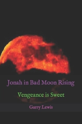 Cover of Jonah in Bad Moon Rising