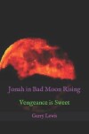 Book cover for Jonah in Bad Moon Rising