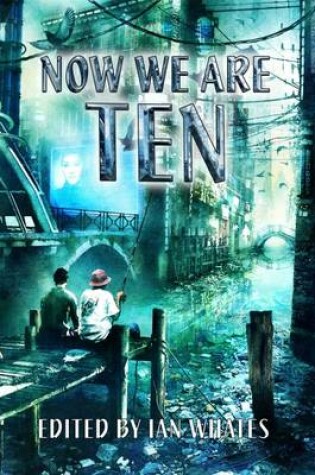 Cover of Now We are Ten