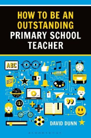 Cover of How to be an Outstanding Primary School Teacher 2nd edition