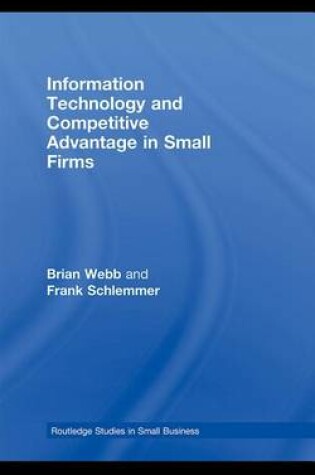 Cover of Information Technology and Competitive Advantage in Small Firms