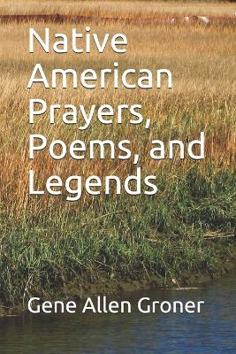 Book cover for Native American Prayers, Poems, and Legends